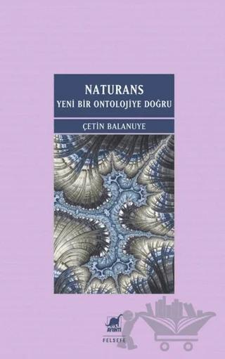 Naturans: Yeni Bir Ontolojiye Doğru