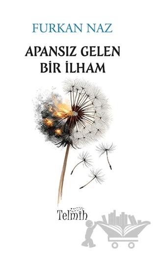 Apansız Gelen Bir İlham