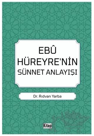 Ebu Hüreyre'nin Sünnet Anlayışı