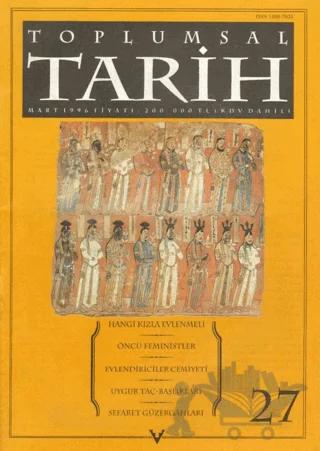 Toplumsal Tarih Dergisi Sayı: 27