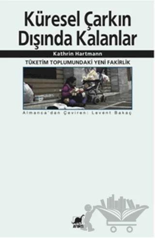 Küresel Çarkın Dışında Kalanlar