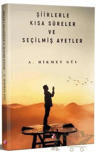 Şiirlerle Kısa Sureler ve Seçilmiş Ayetler