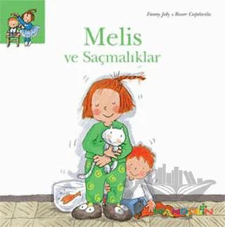 Melis ve Saçmalıklar