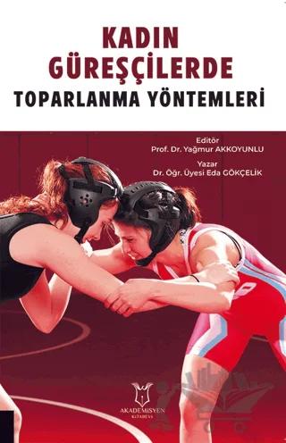 Kadın Güreşçilerde Toparlanma Yöntemleri
