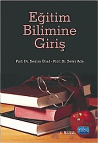 Eğitim Bilimine Giriş (Semra Ünal) – Sefer Ada, Semra Ünal – Nobel Akademik Yayıncılık kitap kapağı