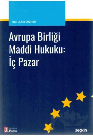 Avrupa Birliği Maddi Hukuku İç Pazar