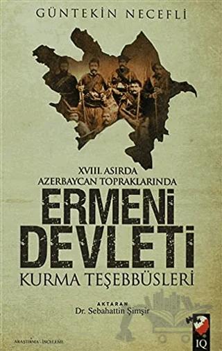 Ermeni Devleti Kurma Teşebbüsleri