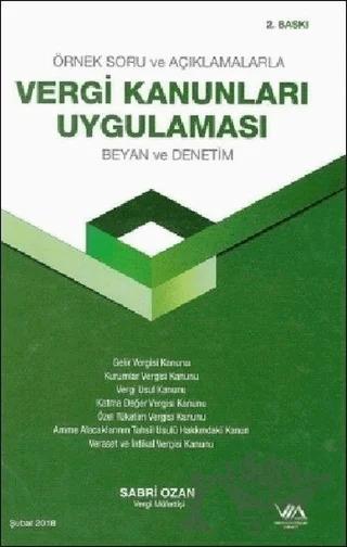 Örnek Soru ve Açıklamalarla Vergi Kanunları Uygulaması Beyan ve Denetim (Ciltli)