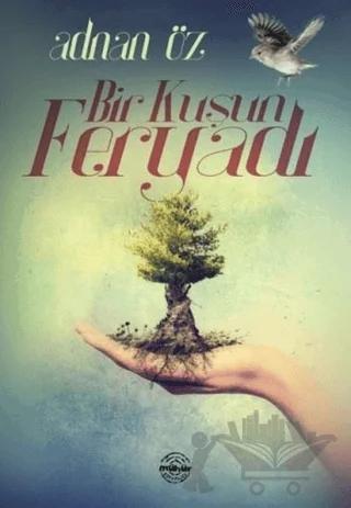 Bir Kuşun Feryadı