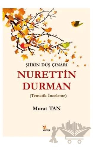 Şiirin Düş Çınarı Nurettin Durman