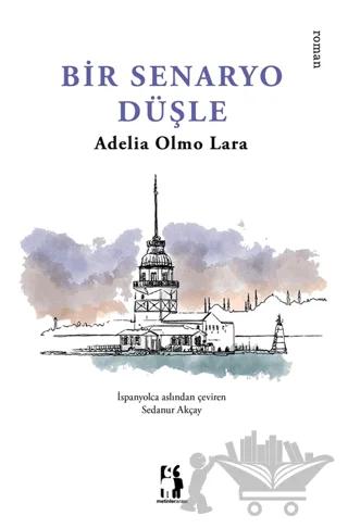 Bir Senaryo Düşle