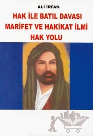 Hak ile Batıl Davası Marifet ve Hakikat İlmi Hak Yolu