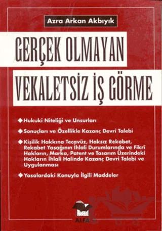 Gerçek Olmayan Vekaletsiz İş Görme
