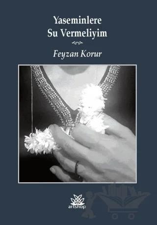 Yaseminlere Su Vermeliyim