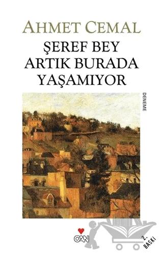 Şeref Bey Artık Burada Yaşamıyor
