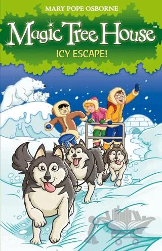Magic Tree House 12: Icy Escape!
