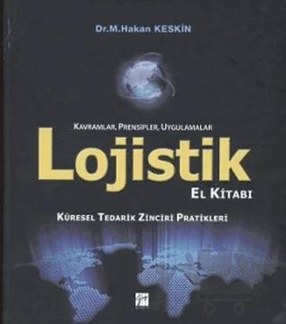 Lojistik El Kitabı - Kavramlar, Prensipler, Uygulamalar