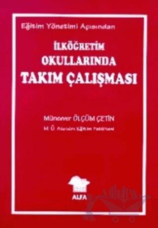 Eğitim Yönetimi Açısından İlköğretim Okullarında Takım Çalışması