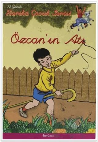 Harika Çocuk Serisi - Özcan'ın Atı (El Yazılı)