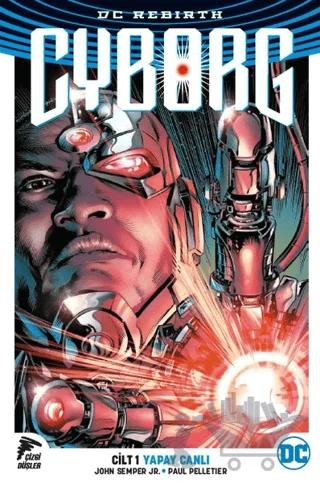 Cyborg - Yapay Canlı Cilt 1