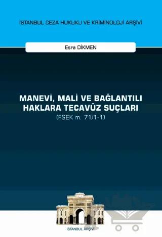 Manevi, Mali ve Bağlantılı Haklara Tecavüz Suçları (FSEK m. 71/1-1)