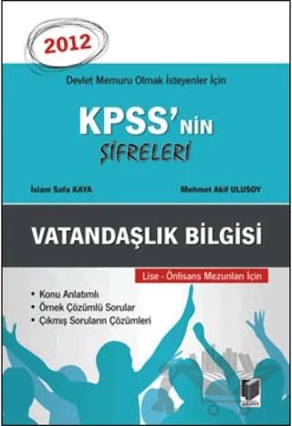 KPSS'nin Şifreleri Vatandaşlık Bilgisi 2012 Lise - Önlisans Mezunları için