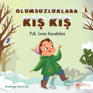 Olumsuzluklara Kış Kış