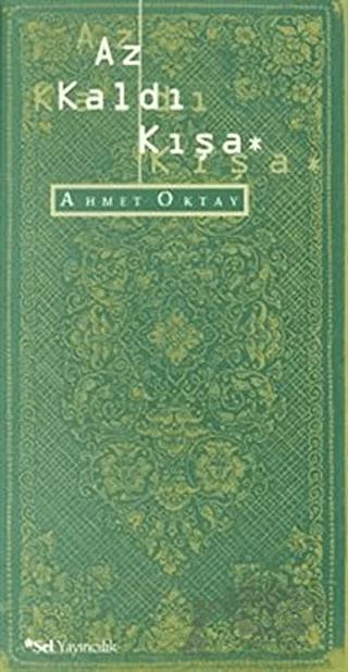 Az Kaldı Kışa