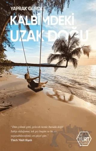 Kalbimdeki Uzak Doğu