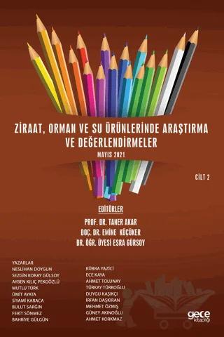 Ziraat, Orman ve Su Ürünlerinde Araştırma ve Değerlendirmeler Cilt 2