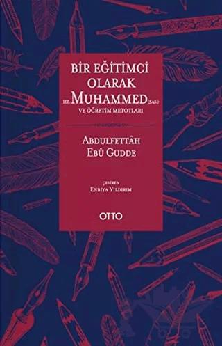 Bir Eğitimci Olarak Hz. Muhammed ve Öğretim Metotları