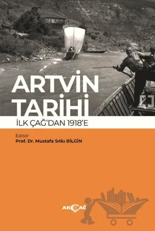 Artvin Tarihi İlk Çağdan 1918’e