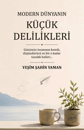 Modern Dünyanın Küçük Delilikleri