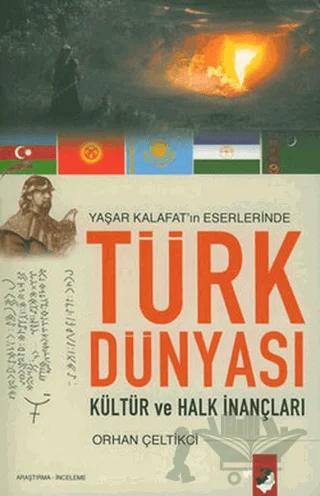 Türk Dünyası Kültür ve Halk İnançları