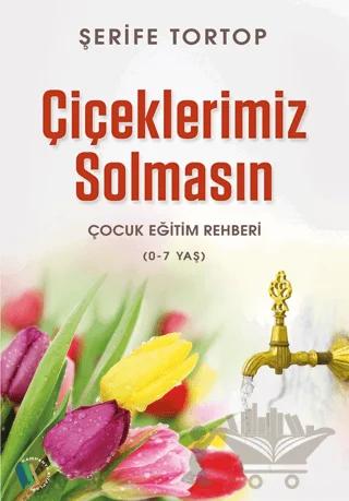 Çiçeklerimiz Solmasın