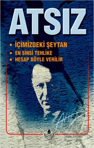 İçimizdeki Şeytan / En Sinsi Tehlike / Hesap Böyle Verilir