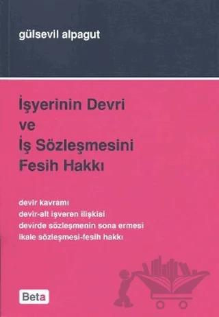 İşyerinin Devri ve İş Sözleşmesini Fesih Hakkı
