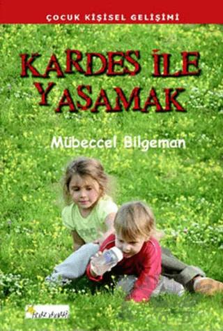 Kardeş ile Yaşamak