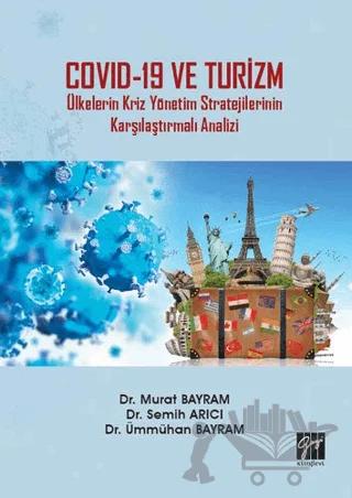 Covid-19 ve Turizm – Murat Bayram, Semih Arıcı, Ümmühan Bayram – Gazi Kitabevi kitap kapağı