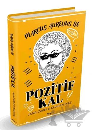 Marcus Aurelius Le Pozitif Kal – Jana Capri, Charan Diaz – Flipper Yayıncılık kitap kapağı