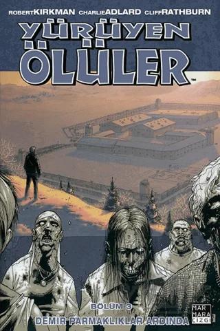 Yürüyen Ölüler Bölüm 3 - Demir Parmaklıklar Ardında