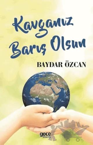 Kavganız Barış Olsun