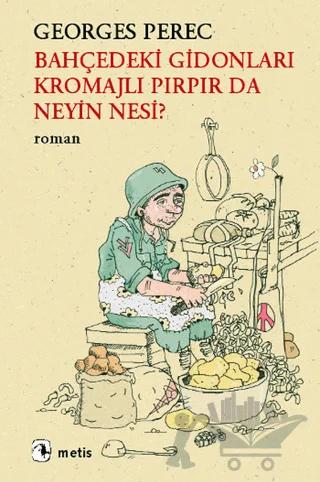 Bahçedeki Gidonları Kromajlı Pırpır da Neyin Nesi?