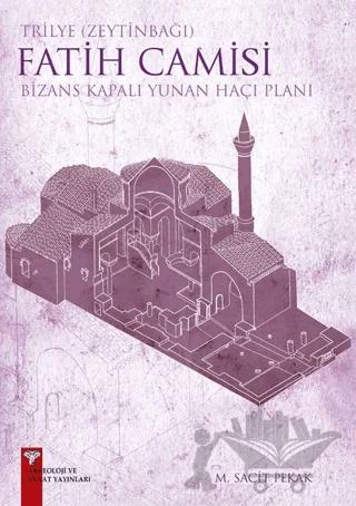 Trilye (Zeytinbağı) Fatih Camisi