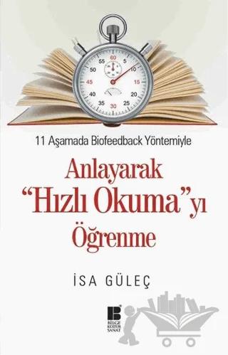 11 Aşamada Biofeedback Yöntemiyle Anlayarak Hızlı Okumayı Öğrenme