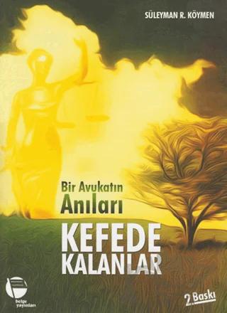 Bir Avukatın Anıları Kefede Kalanlar