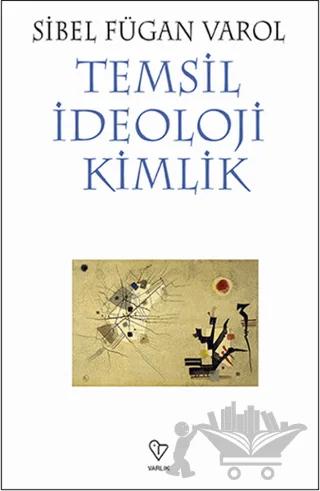 Temsil İdeoloji Kimlik