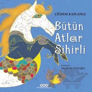 Bütün Atlar Sihirli