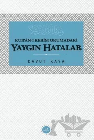 Kuranı Kerim Okumadaki Yaygın Hatalar