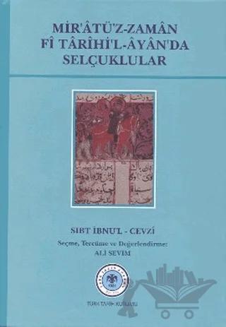 Mir’atü’z - Zaman Fi Tarihi’l - Ayan’da Selçuklular